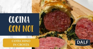 Dalf Carni: cotechino in crosta