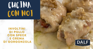 Involtini di pollo con speck e crema di gorgonzola