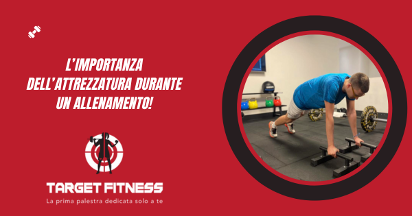 L’importanza dell’attrezzatura durante un allenamento!