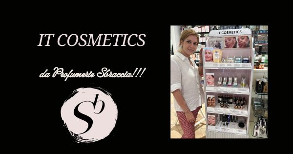 IT Cosmetics da Profumerie Sbraccia!!!