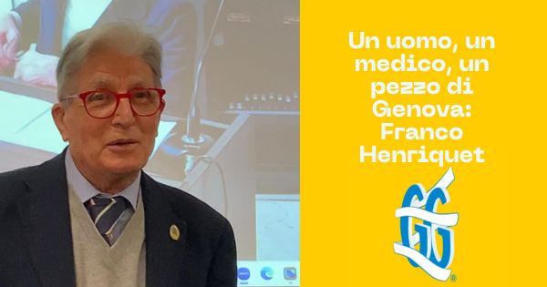 Un uomo, un medico, un pezzo di Genova: Franco Henriquet