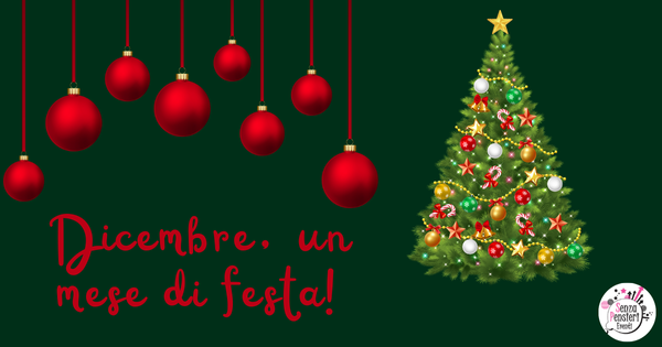 Dicembre, un mese di festa!